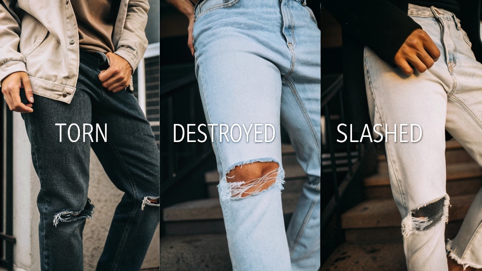 Different Names for Ripped Jeans A collage of different styles of ripped jeans with text overlays of their various names: Torn, Destroyed, Slashed
